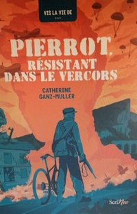 Couverture du livre Pierrot, Résistant dans le Vercors