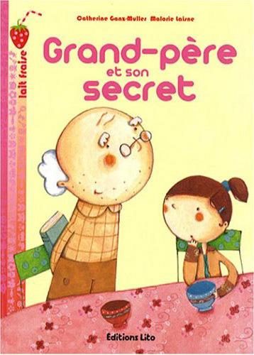 Grand-père et son secret par Catherine Ganz-Muller