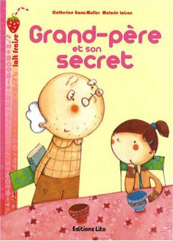 Grand-père et son secret par Catherine Ganz-Muller