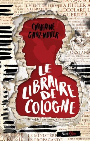 Couverture du livre Le Libraire de Cologne de Catherine Ganz-Muller