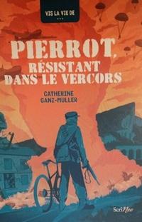 Couverture du livre Pierrot, Résistant dans le Vercors
